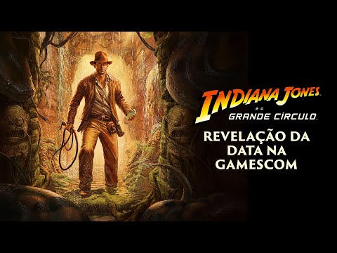 Trailer de Revelação da Data na Gamescom - Indiana Jones e o Grande Círculo