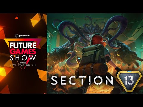 Section 13 Gameplay Trailer - Future Games Show Gamescom 2024