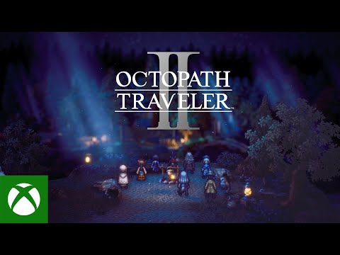 OCTOPATH TRAVELER II - Xbox &amp; Windows Announcement Trailer