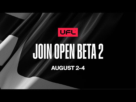 UFL™ Open Beta 2 Announcement Trailer | August 2-4