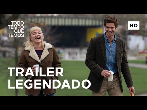 Todo Tempo Que Temos | Trailer Oficial