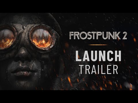 Frostpunk 2 | Launch Trailer