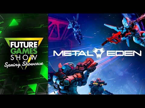 Metal Eden Gameplay Trailer - Future Games Show Spring Showcase 2025