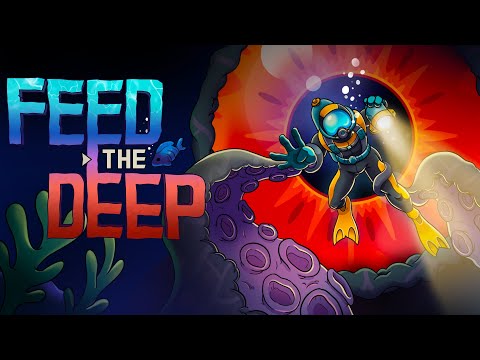 FEED THE DEEP - Trailer 1