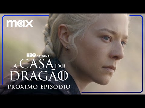 A Casa do Dragão - 2ª Temporada | Prévia Episódio 6 | Max