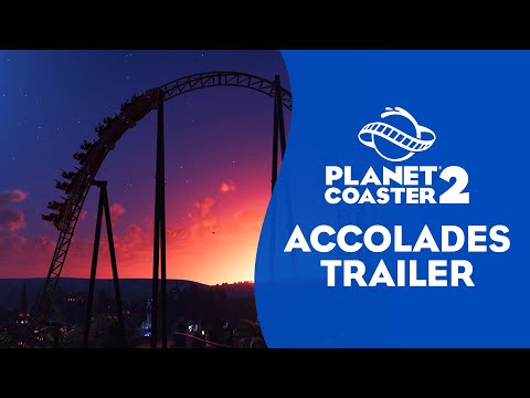 Planet Coaster 2 | Accolades Trailer