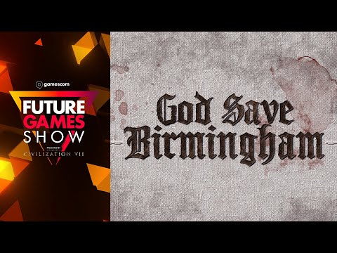 God Save Birmingham Gameplay Trailer - Future Games Show Gamescom 2024