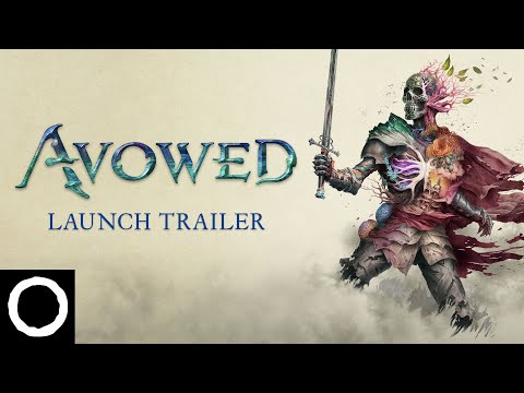 Avowed - Official Launch Trailer