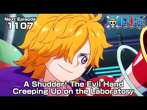 ONE PIECE episode1107 Teaser &quot;A Shudder! The Evil Hand Creeping Up on the Laboratory&quot;