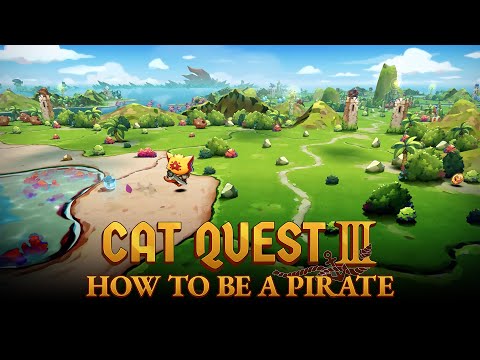 Cat Quest III - How To Be A Pirate