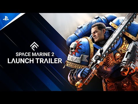 Warhammer 40,000: Space Marine 2 - Launch Trailer | PS5 Games