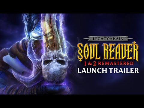 Legacy of Kain™ Soul Reaver 1 &amp; 2 Remastered - Launch Trailer