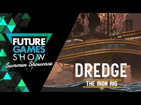 DREDGE: The Iron Rig - Release Date Announce Trailer - Future Games Show Summer Showcase 2024