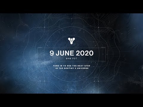 Destiny 2 Reveal - 6/9 @ 9am Pacific