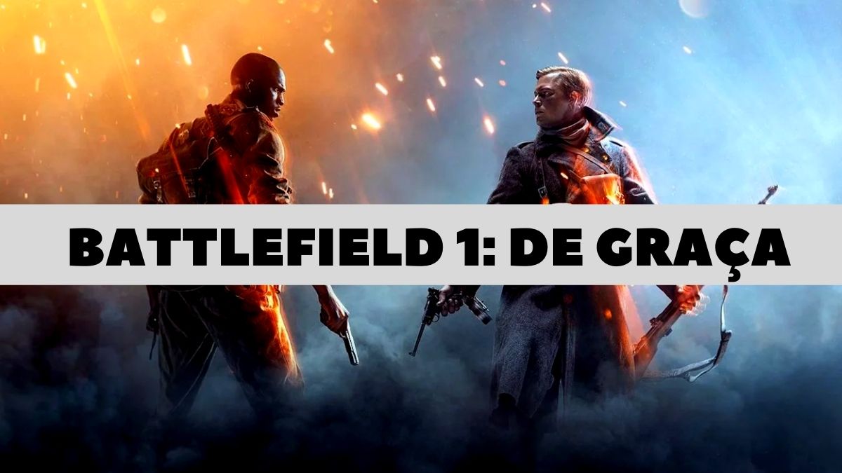 Prime Gaming: Battlefield 1 está de graça na plataforma. - Strafe Brazil