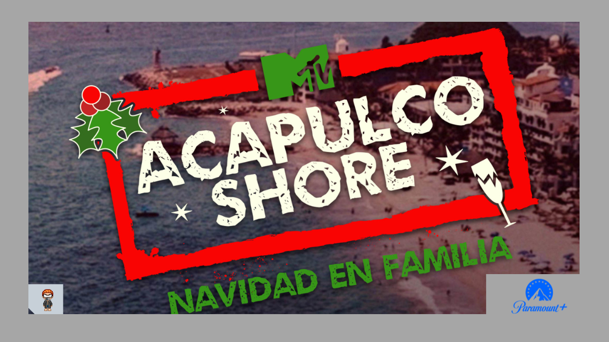 Acapulco Shore Navidad em Família - Paramount Plus Acapulco Shore Navidad em Família - assistir online Acapulco Shore Navidad em Família - torrent