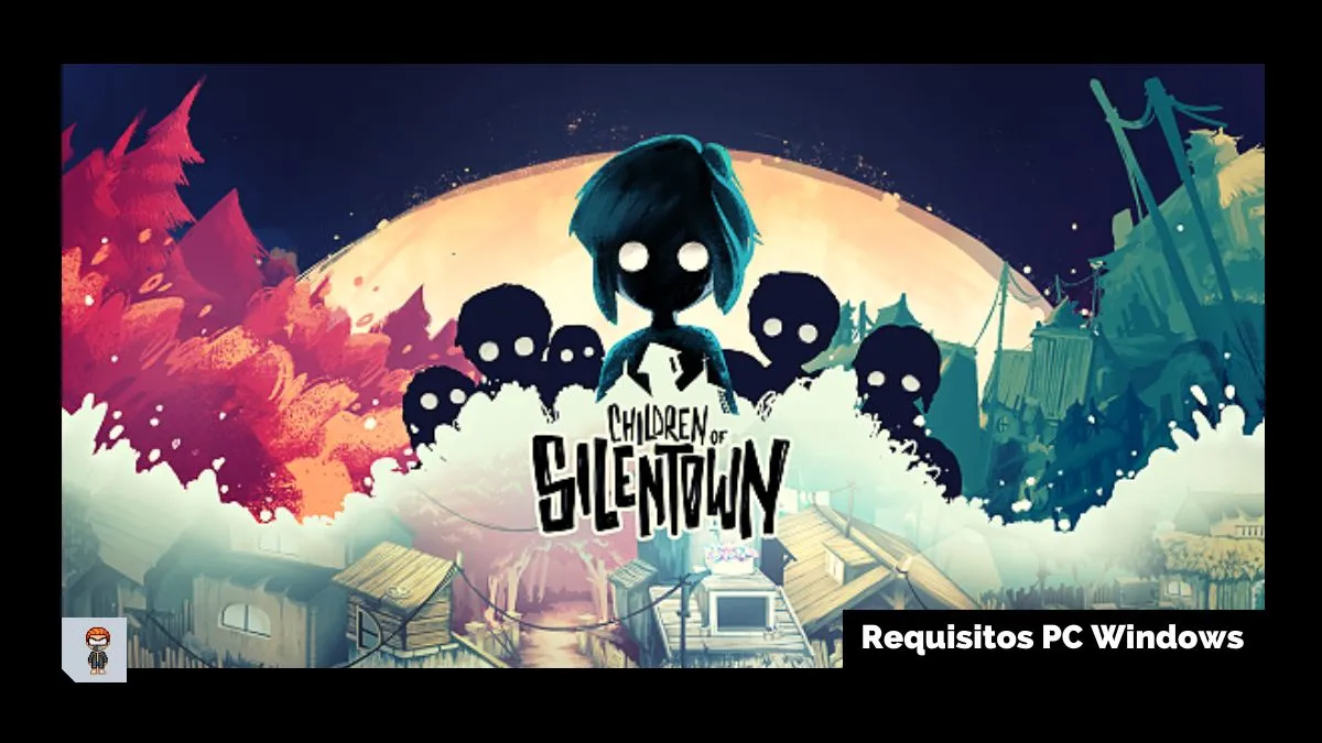 Children of Silentown: Requisitos mínimos e recomendados para PC Windows