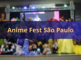 Anime Fest evento em São Paulo