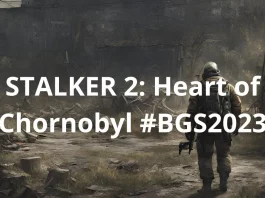 BGS 2023: STALKER 2: Heart of Chornobyl será jogável durante o evento