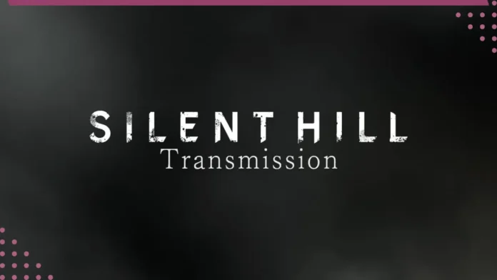 Silent Hill Transmission trará novidades da franquia em 30 de maio de 2024.