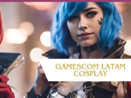 Gamescom Latam Cosplay, espaço é confrmado para os amantes de Cosplayers