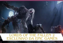 Epic Games supera Steam e a sequência de Lords of the Fallen será exclusivo plataforma