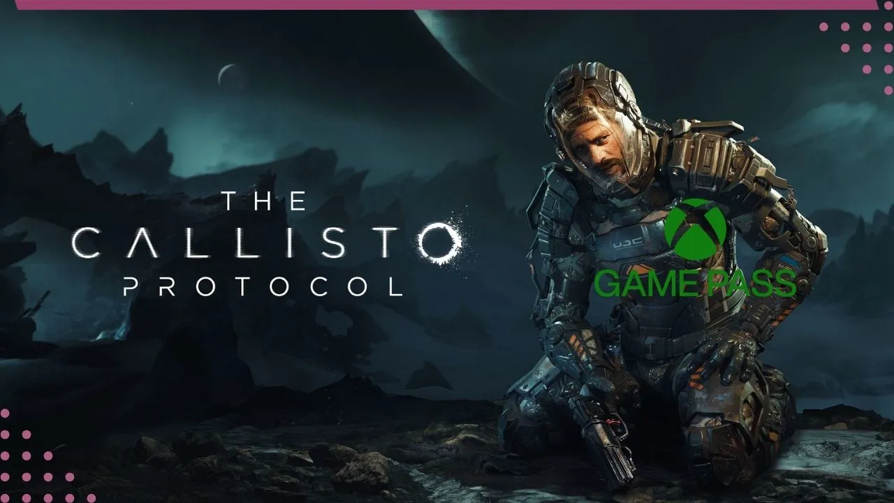 The Callisto Protocol chegando ao Game Pass e mais jogos em junho de 2024