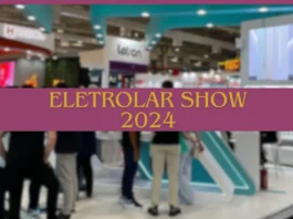 Eletrolar Show 2024: Maior evento de eletroeletrônicos da américa latina