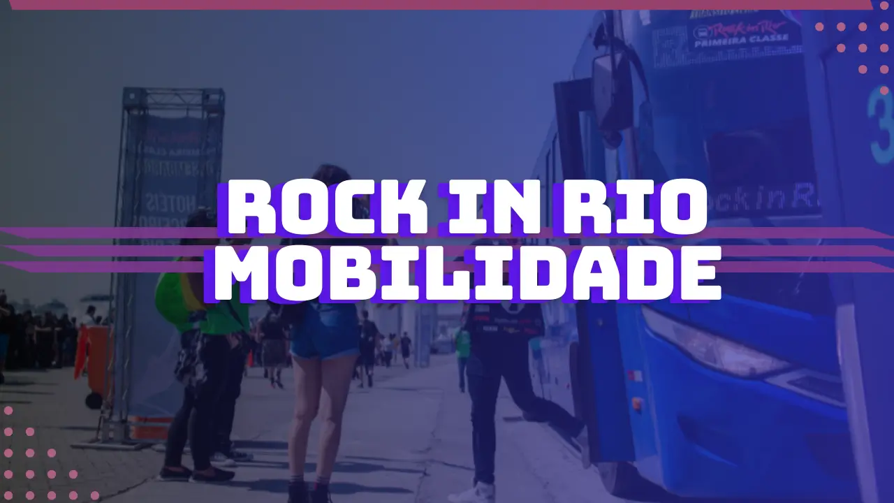 Rock in Rio 2024: evento terá esquema especial de mobilidade para o evento