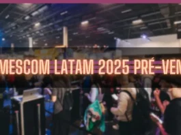 gamescom latam 2025: Pré-venda disponível