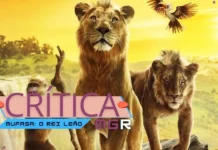 Crítica Mufasa: O Rei Leão