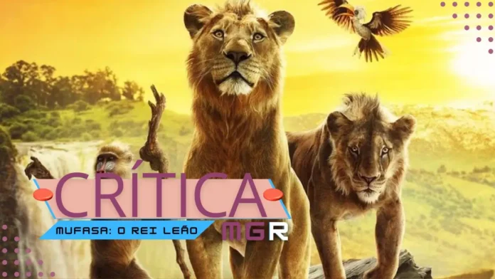 Crítica Mufasa: O Rei Leão