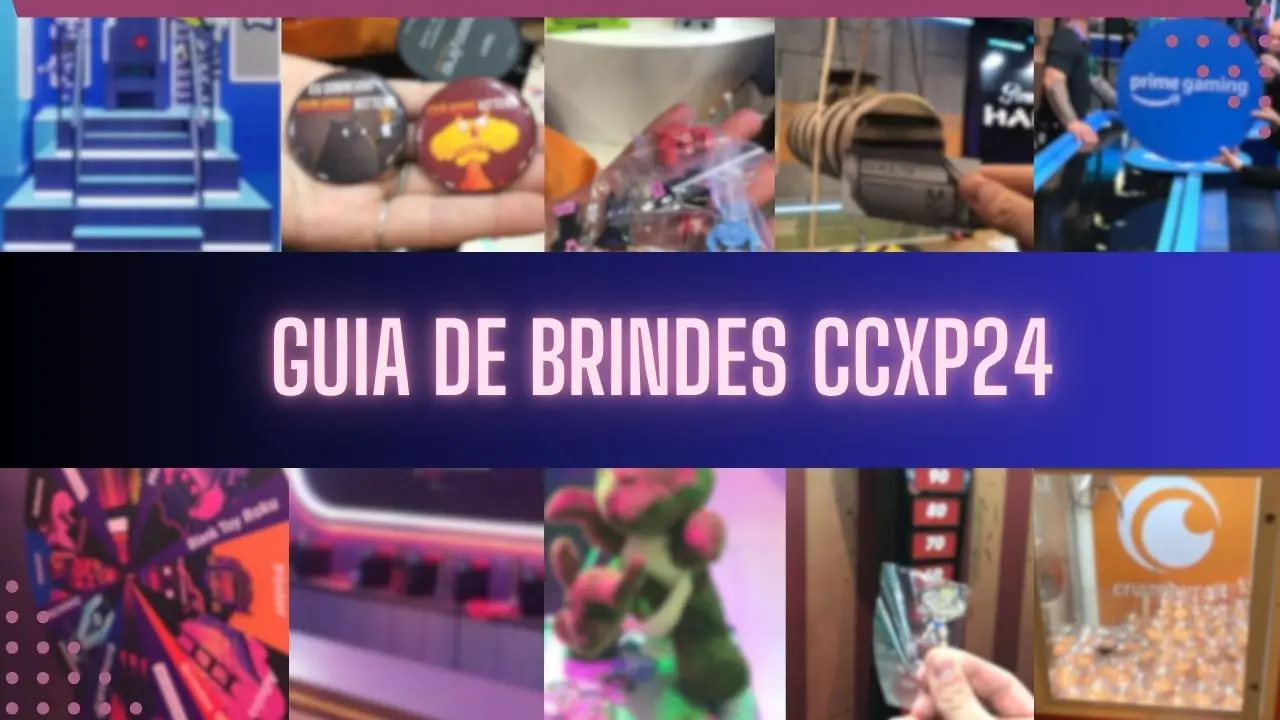 CCXP24: Guia de brindes saiba onde encontrar os melhores